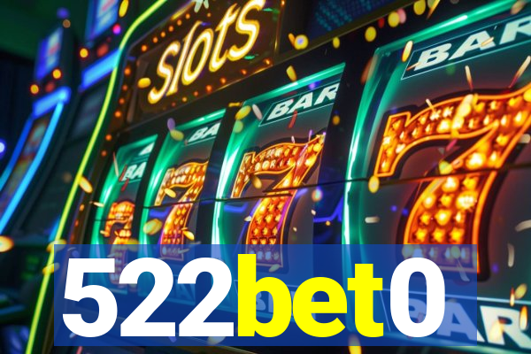522bet0