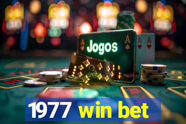 1977 win bet