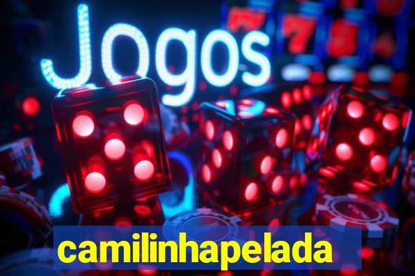 camilinhapelada