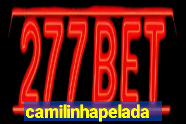 camilinhapelada