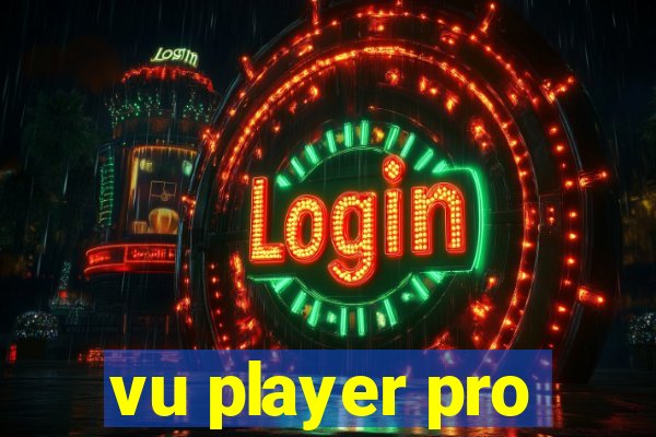 vu player pro
