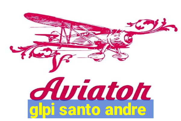 glpi santo andre