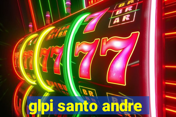 glpi santo andre