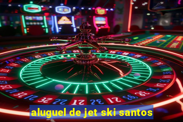 aluguel de jet ski santos