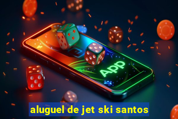 aluguel de jet ski santos
