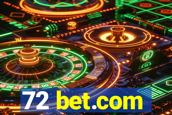 72 bet.com
