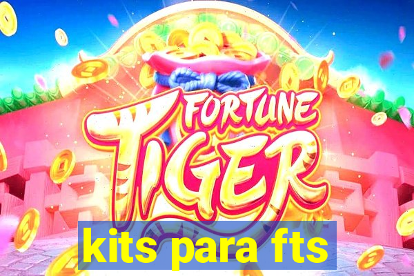kits para fts