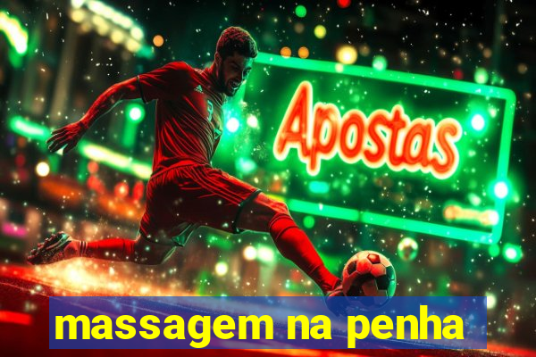 massagem na penha