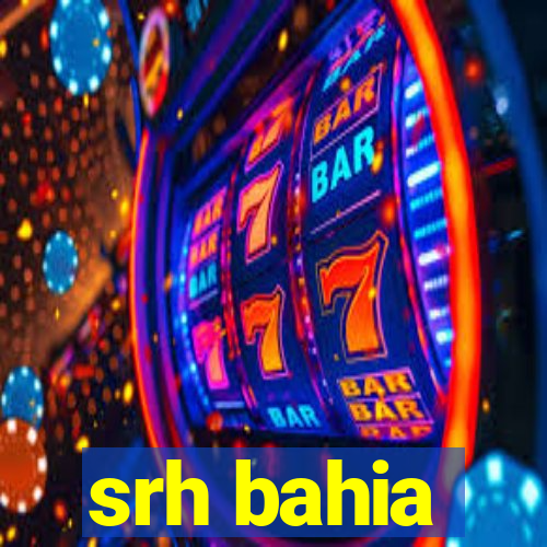 srh bahia
