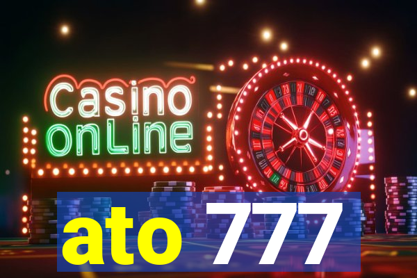 ato 777
