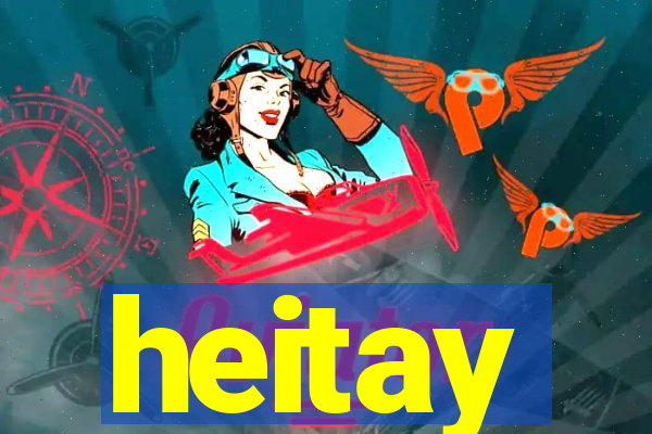 heitay