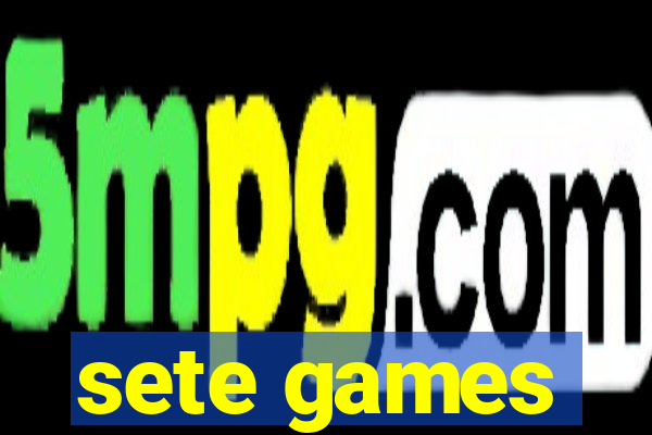 sete games