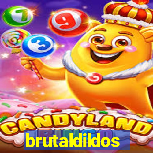 brutaldildos