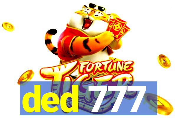 ded 777