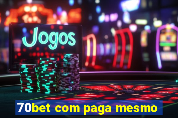 70bet com paga mesmo