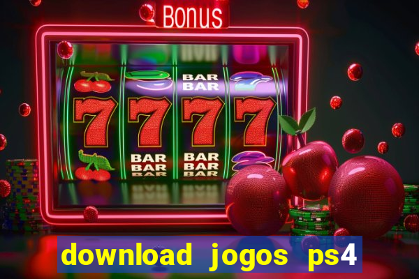 download jogos ps4 pkg pt-br
