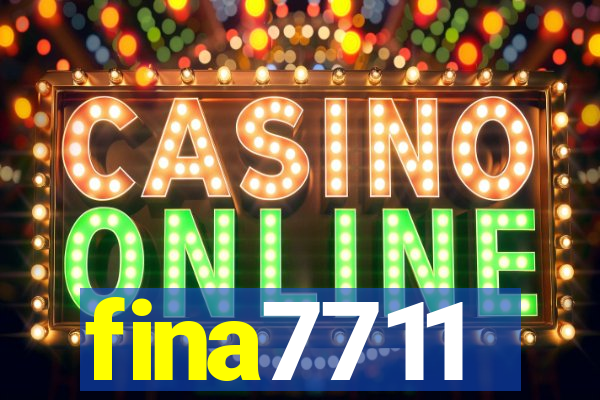 fina7711