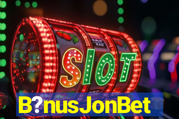 B?nusJonBet