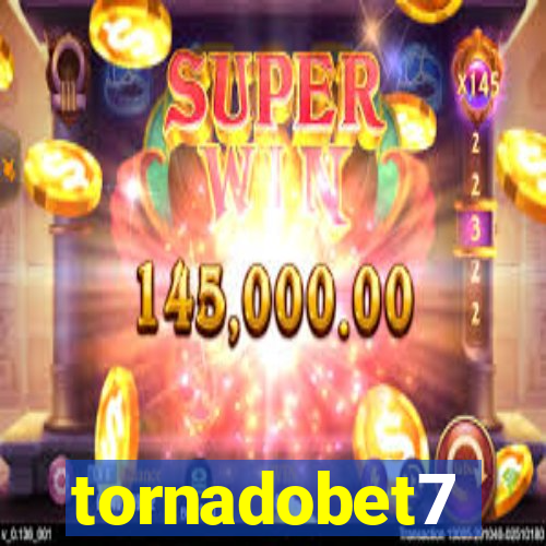 tornadobet7