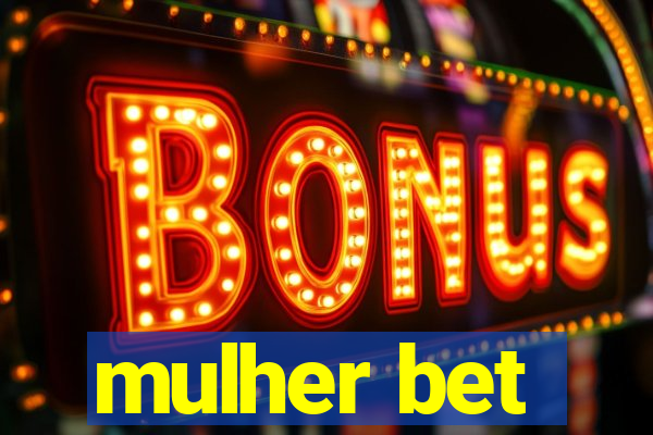 mulher bet