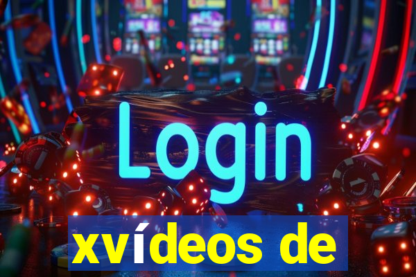 xvídeos de