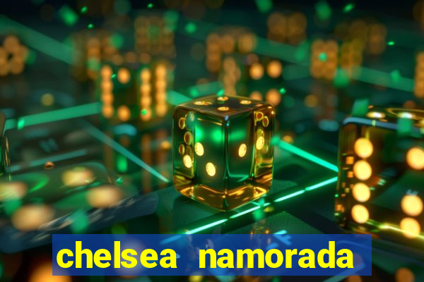 chelsea namorada david garrett
