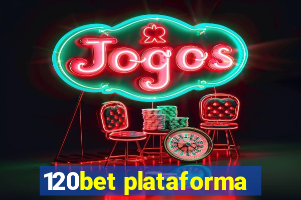120bet plataforma