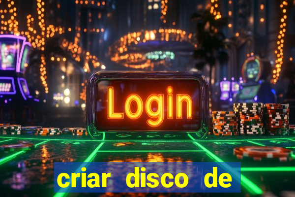criar disco de boot windows
