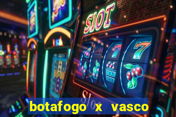 botafogo x vasco ao vivo futemax