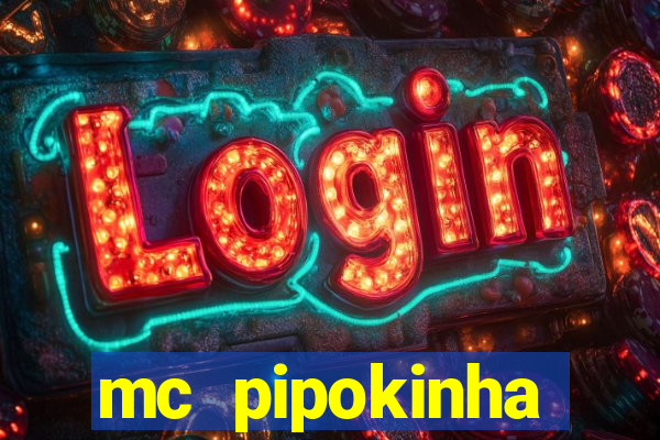 mc pipokinha privacy vazado