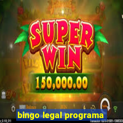 bingo legal programa