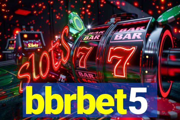 bbrbet5