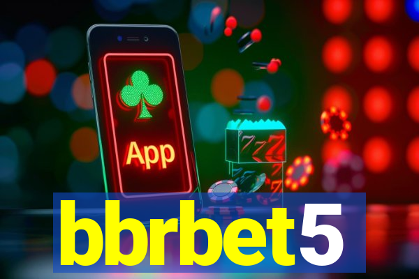 bbrbet5