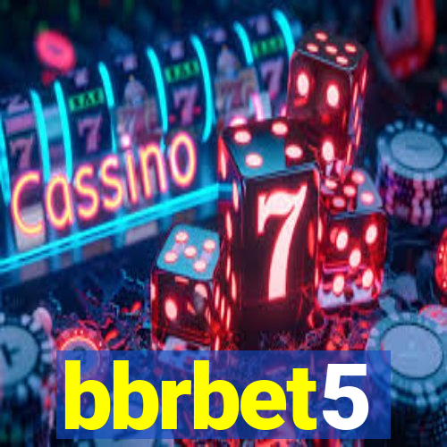 bbrbet5