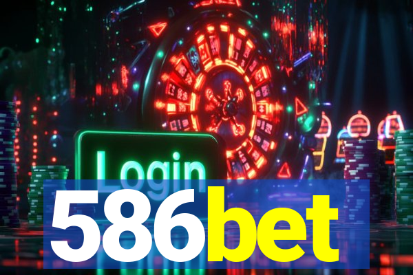 586bet
