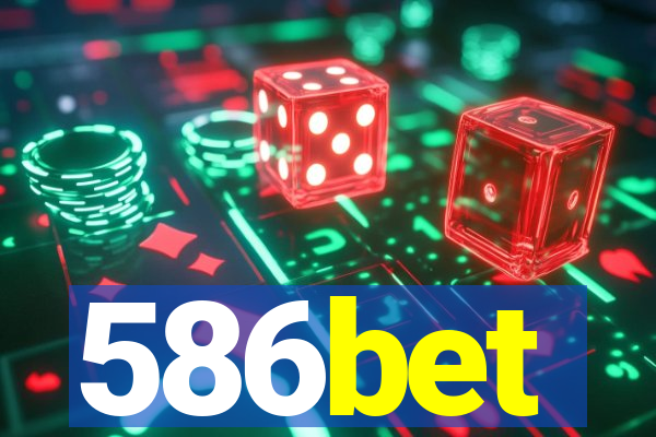 586bet