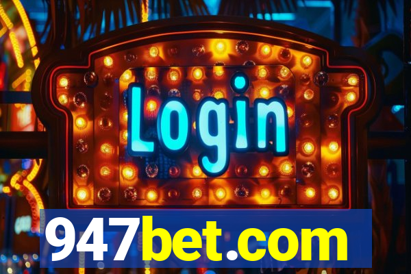 947bet.com