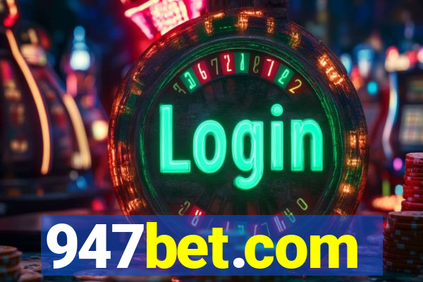 947bet.com