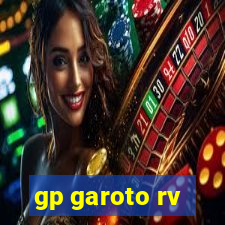 gp garoto rv