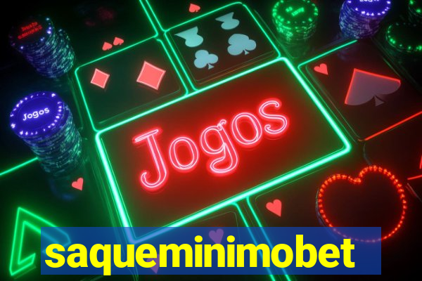 saqueminimobet
