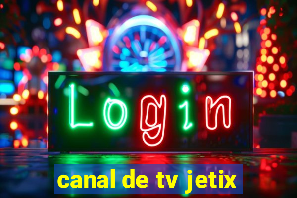 canal de tv jetix