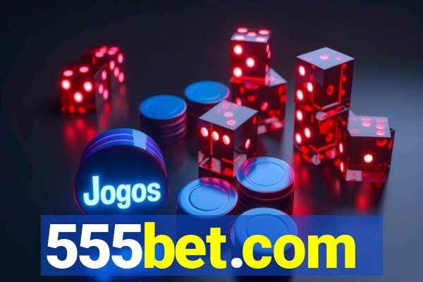 555bet.com