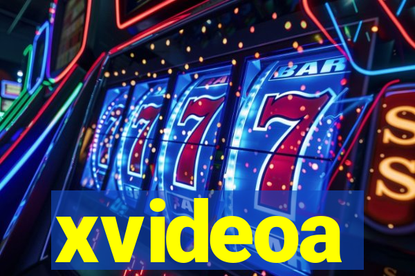 xvideoa