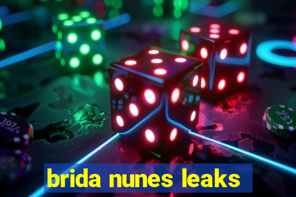 brida nunes leaks