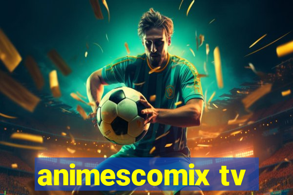 animescomix tv