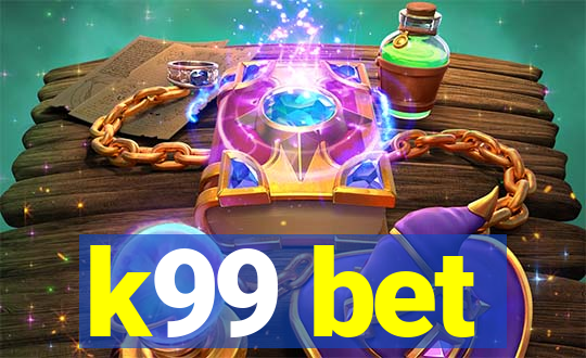 k99 bet