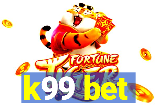 k99 bet