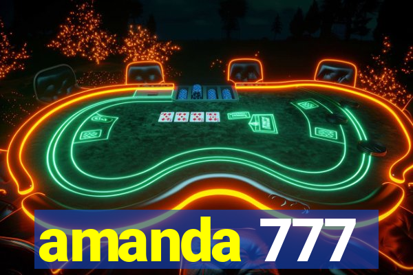 amanda 777