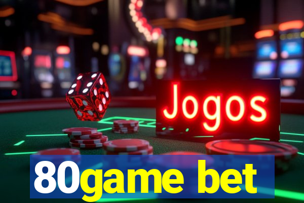 80game bet