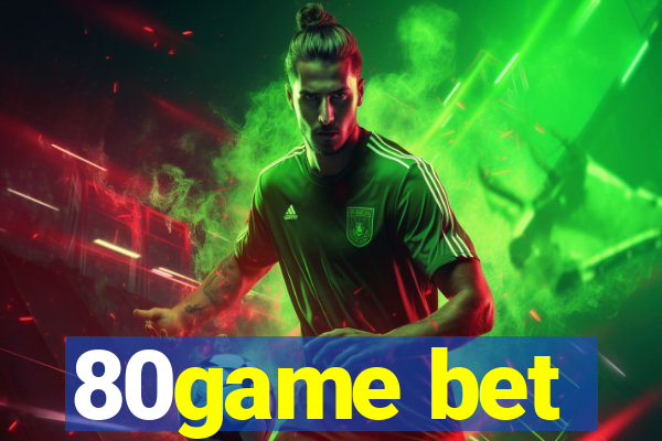 80game bet